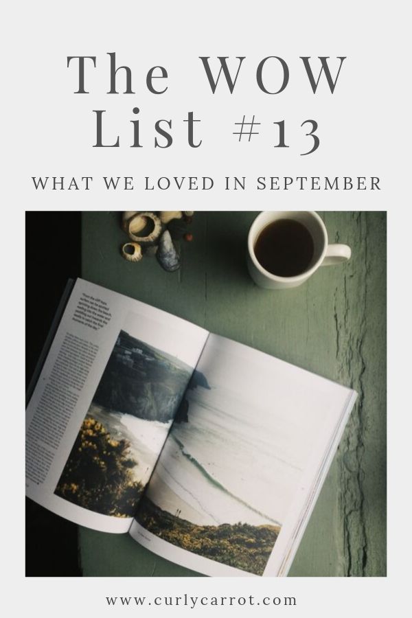 Curly Carrot WOW List 13 - What we loved in September